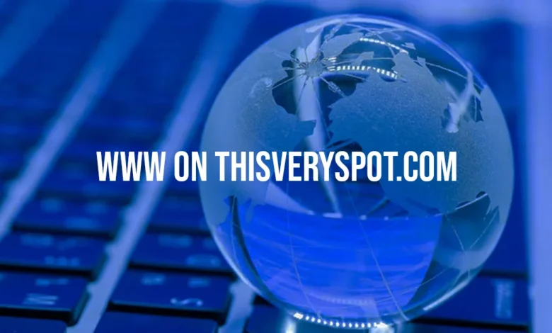 www on thisveryspot.com